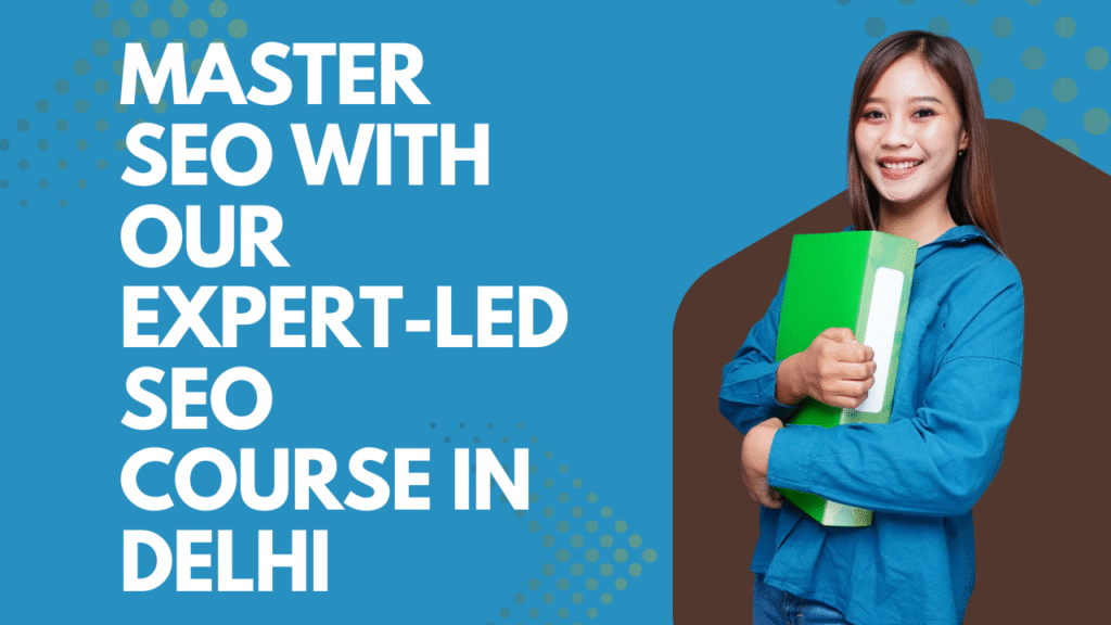 SEO course in Delhi